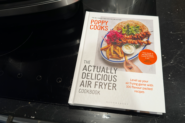 Best air fryer cookbooks Indybest review ‘Poppy Cooks- The Actually Delicious Air Fryer Cookbook’ by Poppy O’Toole, published by Bloomsbury